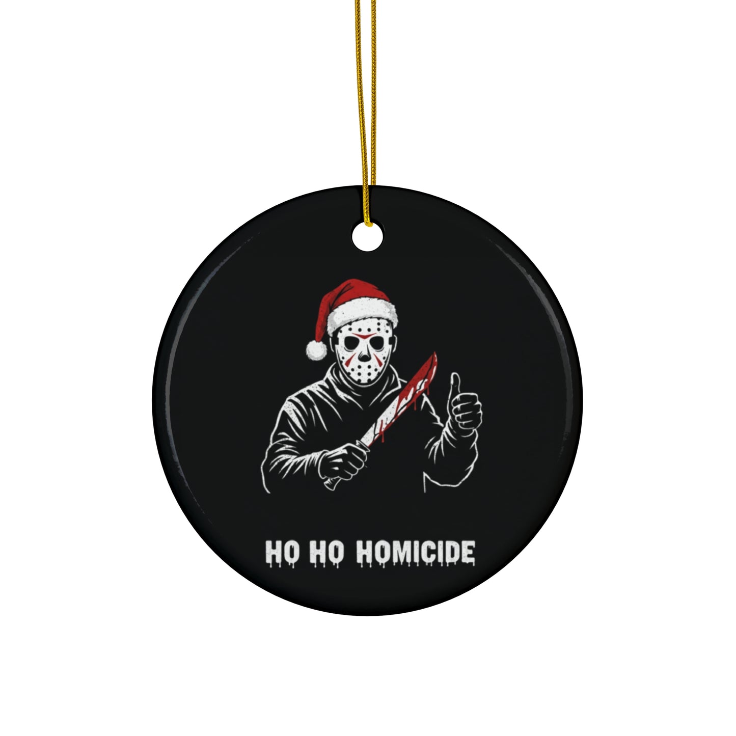 “Ho Ho Homicide” Ceramic Ornament (Star, Circle, Snowflake)