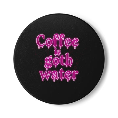 Coffee is Goth Water Drink Coaster
