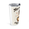 Mama Needs a Cup of Coffee Tumbler | 20oz