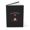 Creepy Themed Hardcover Journal - 'We All Float Down Here'
