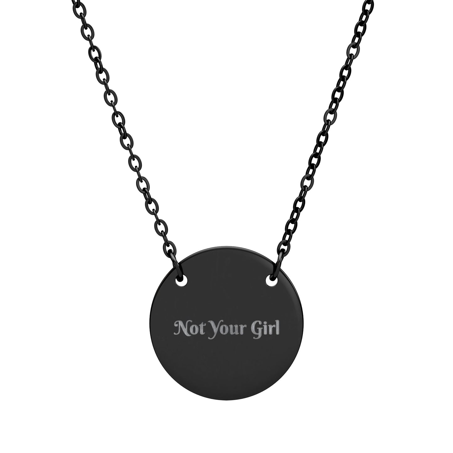 Circle Necklace - 'Not Your Girl' Engraved Jewelry