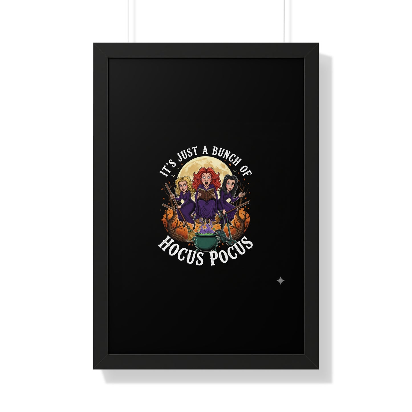 Framed Vertical Poster "It's just a bunch of Hocus Pocus"