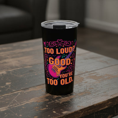 Too Loud Tumbler - Black