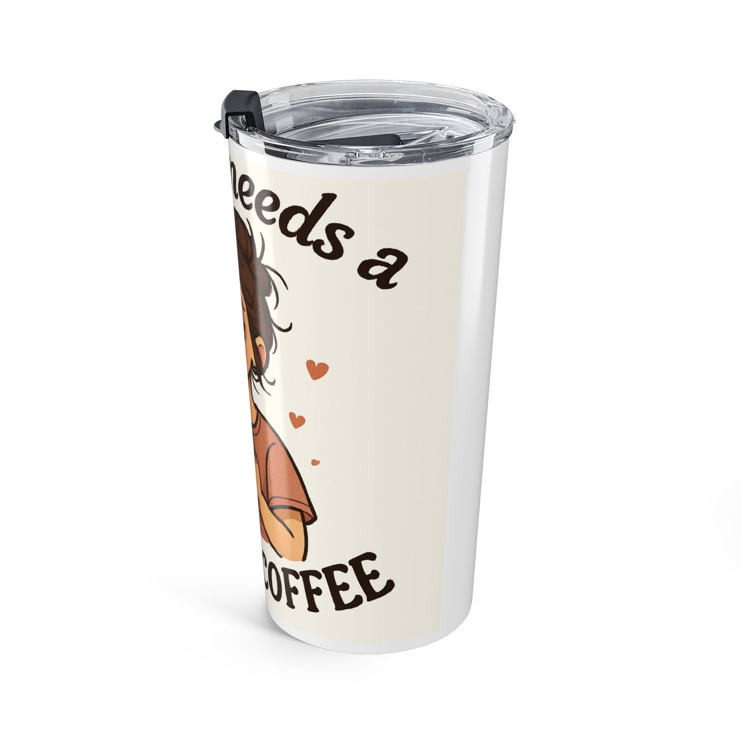 Mama Needs a Cup of Coffee Tumbler | 20oz