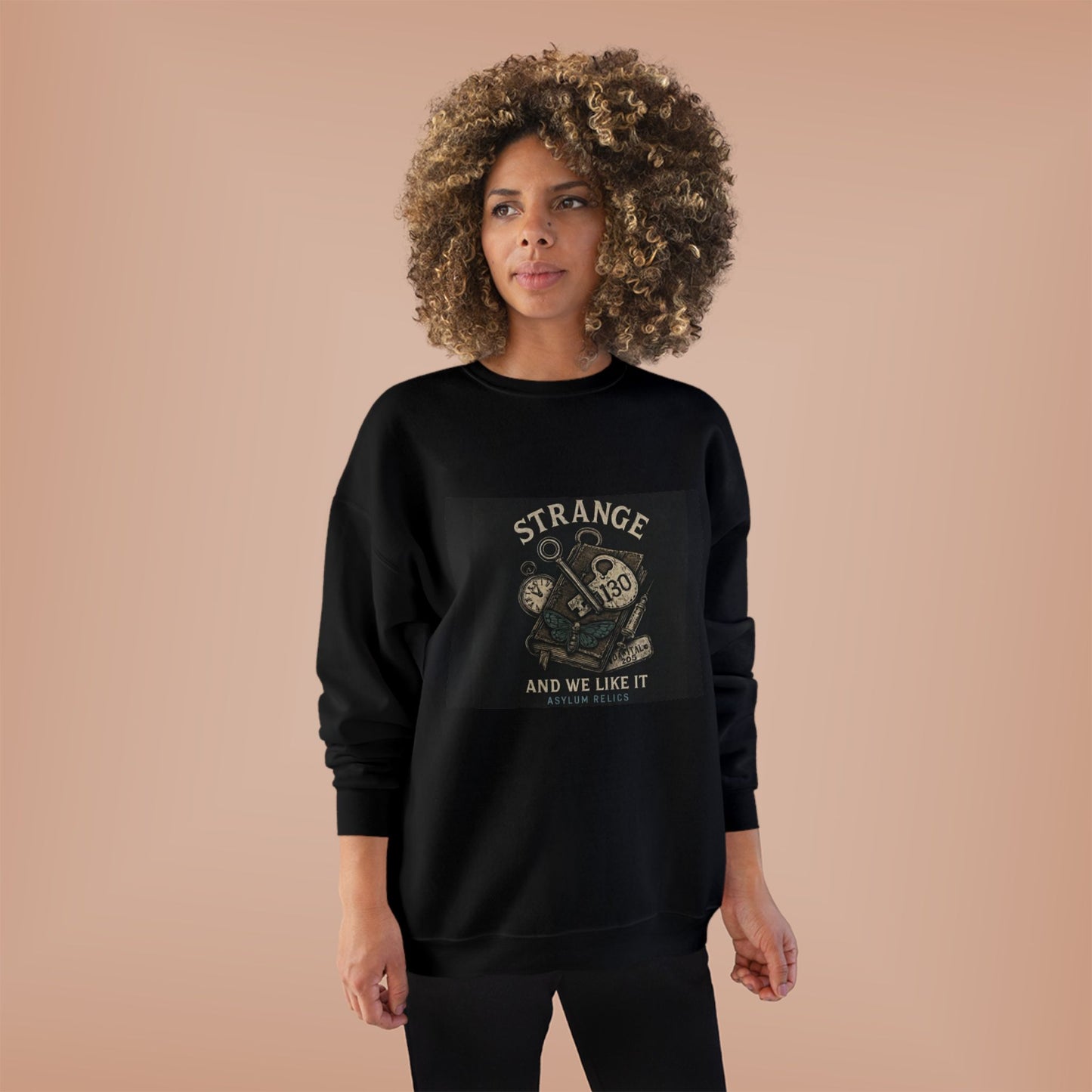 Strange And We Like It Crewneck Sweatshirt Unisex