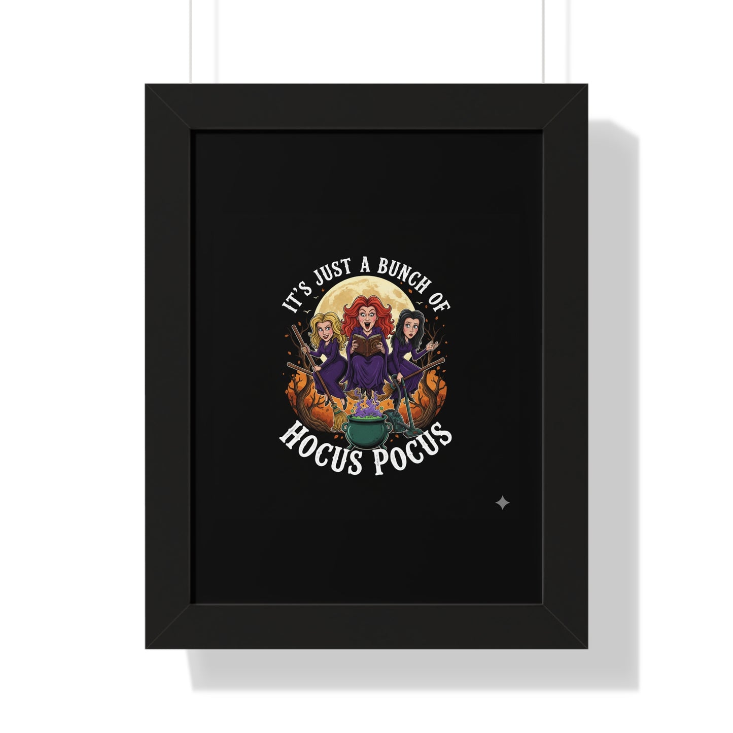 Framed Vertical Poster "It's just a bunch of Hocus Pocus"