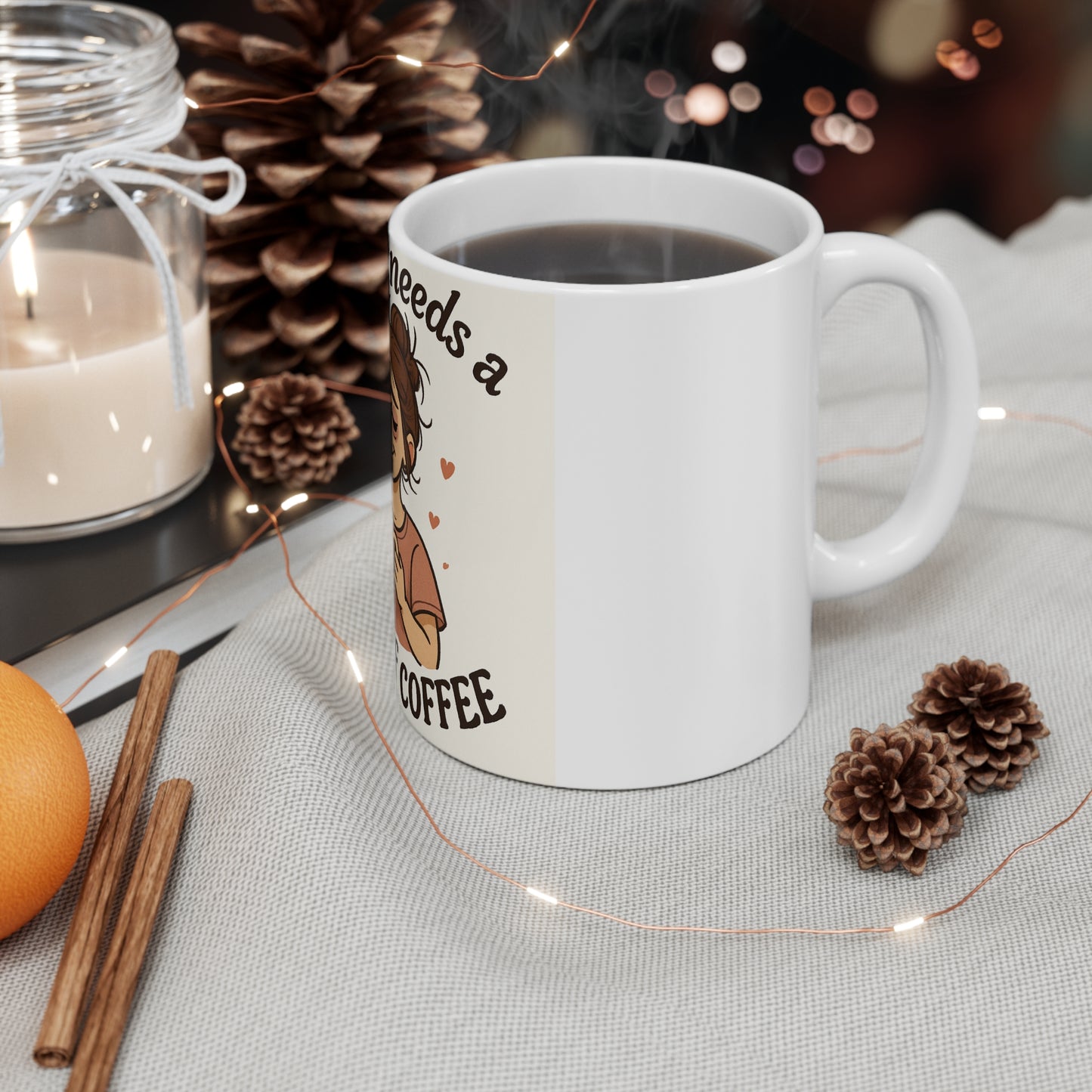 Mama Needs a Coffee Mug